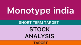 MONOTYPE INDIA LTD SHARE ANALYSIS  MONOTYPE INDIA SHARE NEWS BIG UPDATE STOCK MONOTYPE INDIA 0124 [upl. by Feigin]