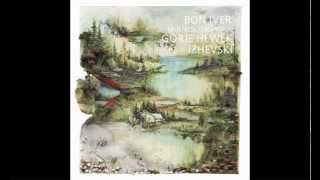 Bon Iver  Minnesota GHIZ edit [upl. by Nylitak]