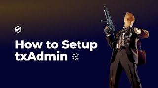 Ultimate Guide Mastering txAdmin FiveM Setup [upl. by Wolcott911]