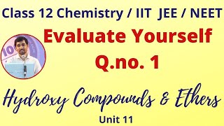 Class 12 Chemistry Hydroxy Compounds and Ethers Evaluate Yourself Qno 1 Part 3 [upl. by Ordnaxela]