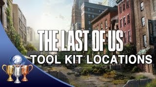 The Last of Us  Toolbox locations  Weapon Upgrade Tools For Emergencies Only [upl. by Nobe]