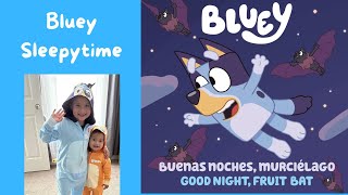 Sleepytime Adventures Bluey  Cuento para Dormir de Bluey  English Spanish by Mariann and mom👧🏼👩🏻💤 [upl. by Rayle]