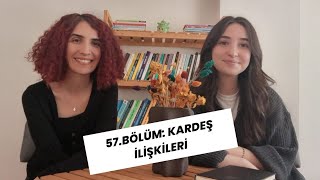 quotNe Bulmuşlarquot 57Bölüm Kardeş ilişkileri [upl. by Johansen143]