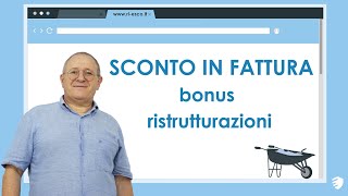 Sconto in fattura come funziona per il bonus ristrutturazioni [upl. by Dobson]