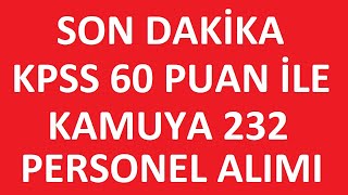 KPSS 60 PUAN İLE KAMUYA 232 PERSONEL ALIMI  MİLLİ SARAYLAR PERSONEL ALIM İLANI kpss2024 [upl. by Lynnworth]