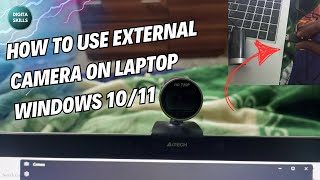 How to Use External Camera on Laptop Windows 1011  Web Camera PC Setup Secret Settings Revealed [upl. by Randee]