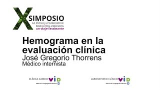 16 Hemograma en la evaluación clínica  X Simposio La Clínica y el Laboratorio [upl. by Elleral]