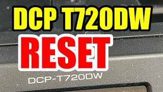 HOW TO RESET BROTHER DCP T720DW  INKBOX FULL [upl. by Seth923]