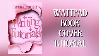 Wattpad Book Cover Tutorial Using PicsArt and Phonto [upl. by Vey]