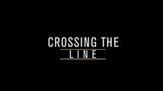 Documentary  Crossing The Line [upl. by Anuahsed407]