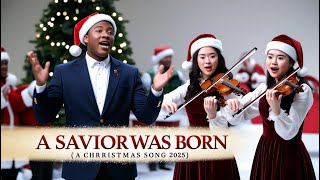 A Saviour Was Born  Christmas Song 2025  christmas [upl. by Norha991]