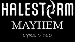 Halestorm  Mayhem  2015  Lyric Video [upl. by Illil140]