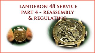 Landeron 48 Chronograph Service Part 4 Watch assembly and regulating [upl. by Olimreh]