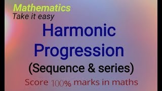 Harmonic progression sequence and series Mathematics [upl. by Forelli]