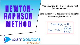 The NewtonRaphson MethodNEW ExamSolutions [upl. by Dahaf285]