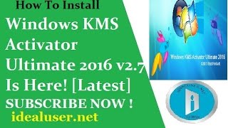 How To Install Windows KMS Activator Ultimate 2016 v27 Is Here Latest [upl. by Nihi952]