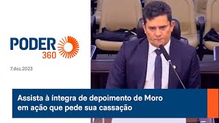 Assista à íntegra de depoimento de Moro em ação que pede sua cassação [upl. by Lyrak]