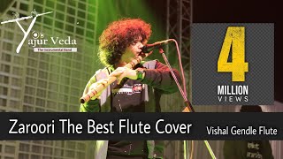 Zaroori Tha Flute Cover By Vishal Gendle From Yajur Vedha The Instrumental Band [upl. by Babby716]