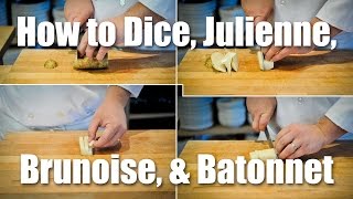 How To Dice Julienne Brunoise amp Batonnet [upl. by Guerra]