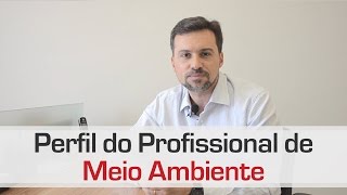 SG4Perfil do Profissional de Meio Ambiente [upl. by Surad]