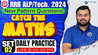 Railway ALPTech 2024  Catch The Math CTM  Daily Practice Program  2  Railway Maths by Sahil Sir [upl. by Tolman]