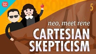 Cartesian Skepticism  Neo Meet Rene Crash Course Philosophy 5 [upl. by Ignatius862]