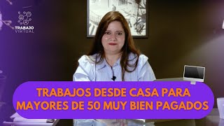 🏡Trabajos desde casa para mayores de 50 muy bien pagados [upl. by Marih]