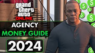 Ultimate AGENCY Money Guide 2024  GTA Online [upl. by Capriola]