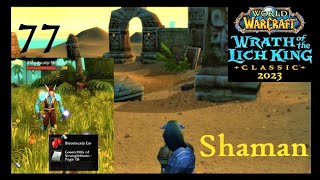 WoW Classic WotLK Shaman 77  Can You Ear Me [upl. by Pavel]