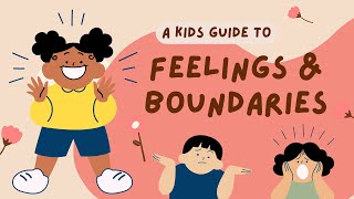 kids learning video Respecting Feelings and Boundaries A Kids Guide to Healthy Relationships [upl. by Noswad455]