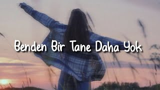 Hande Yener  Benden Bir Tane Daha Yok SözleriLyrics [upl. by Graehme]