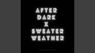 After Dark x Sweater Weather 8D Audio TikTok Remix [upl. by Alegnatal]