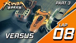 RIMBA Racer  Lap 8 Part 3  Versus  Animation [upl. by Anaihsat]