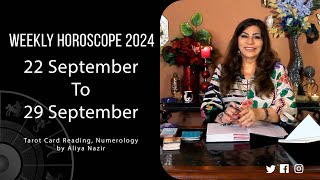 Weekly Horoscope 2024  22 September 29 September  Ye Hafta Kaisa rahe ga [upl. by Alaric]