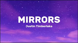 Justin Timberlake  Mirrors lyrics [upl. by Enilemme123]