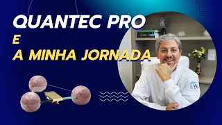 O QUANTEC e a Minha Jornada [upl. by Jilli]