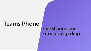 How to share calls for group pickup in Microsoft Teams [upl. by Zorana]