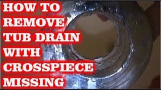 HOW TO REMOVE TUB DRAIN wbroken CROSS MEMBERS [upl. by Samp902]