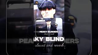 Peaky Blinder Slowed  Reverb  Otnicka Reel [upl. by Gan]