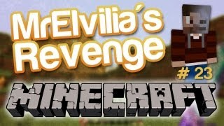 Minecraft  MrElvilias Revenge Épisode 23 [upl. by Madelaine]