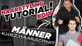 Haarstyling Tutorial DIY  Männer Kurzhaarschnitt [upl. by Einnej735]