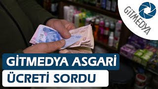 GiTMEDYA quotAsgari Ücretiquot Sordu [upl. by Kristi236]