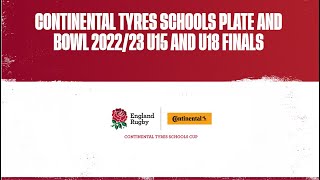 LIVE  Continental Tyres Schools Plate and Bowl 202223 Under 15 and Under 18 Finals [upl. by Acile]