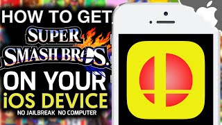 iSSB Super Smash Bros on an iOS Device NO JAILBREAK NO COMPUTER iPhone iPad iPod Touch [upl. by Perloff]