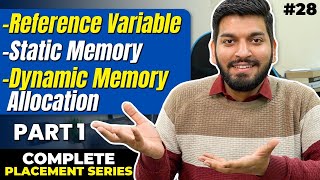 Lecture28 Reference Variable  Static vs Dynamic Memory  Part1 [upl. by Mazurek]