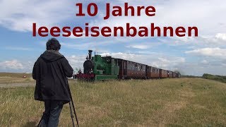 10 Jahre leeseisenbahnen HD [upl. by Ytirahs]