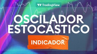 Oscilador Estocástico de Trading  Indicador estocástica  Tutorial TradingView [upl. by Trocki]