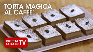 TORTA MAGICA AL CAFFÈ di Benedetta Rossi  Ricetta TV Fatto in Casa per Voi [upl. by Einra]