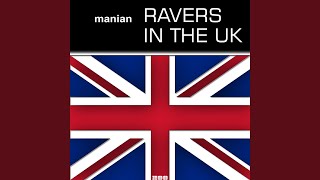 Ravers in the UK Video Edit [upl. by Hazlip]