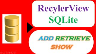 RecyclerView SQLite Database 01  INSERTSELECT Show In RECYCLERVIEW [upl. by Nylatsirk]